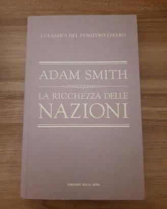 La ricchezza delle Nazioni i classici del pensiero