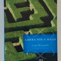 Libera nos a malo di Luigi Meneghello 1°Ed.Rizzoli