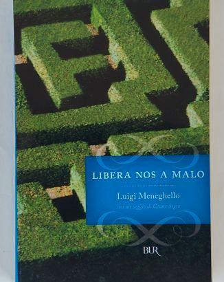Libera nos a malo di Luigi Meneghello 1°Ed.Rizzoli