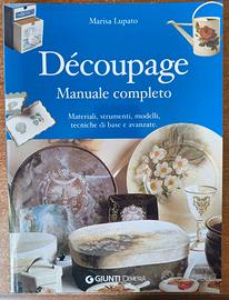 Découpage - Manuale completo di Marisa Lupato