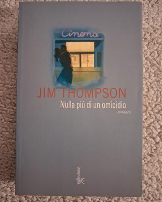 Nulla più di un omicidio - Jim Thompson