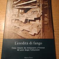 libro L'EREDITA DI FANGO (alluvione di Firenze)