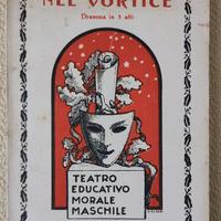 Umberto Signorini, NEL VORTICE - TEMM 1938 Galla