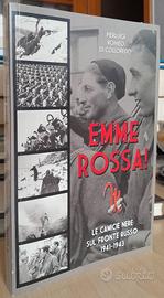 EMME ROSSA - CAMICIE NERE SUL FRONTE RUSSO