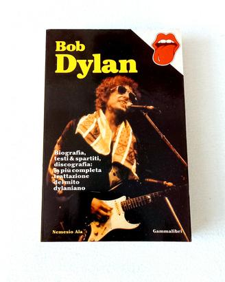 Bob Dylan. Biografia, Discografia, Testi e Accordi