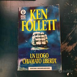 "Un luogo chiamato libertà" di K.Follet - 4 euro