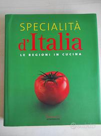 Specialità d'Italia  - Le regioni in cucina
