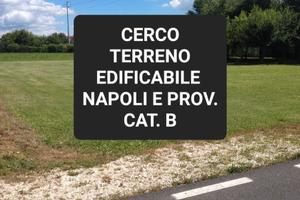 C E R C O terreno Napoli e prov. Cat. B