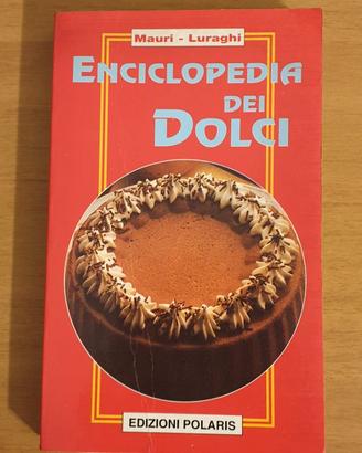 Mauri-Luraghi - ENCICLOPEDIA DEI DOLCI (1995)