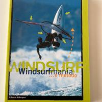 Windsurfmania … e metodo Ed: Libreria dello Sport