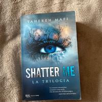 shatter me (trilogia in italiano)