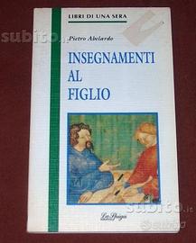 Pietro Abelardo - Insegnamenti al figlio