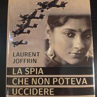 La spia che non poteva uccidere di Laurent Joffrin