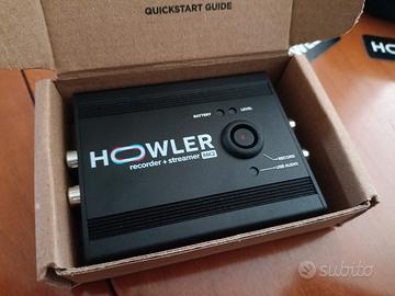 HOWLER registratore+streamer MK2
