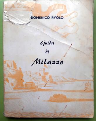 Domenico Ryolo - Guida Di Milazzo - ed. 1963