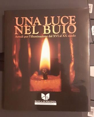 Libro UNA LUCE NEL BUIO - Arredi per l'illuminazio