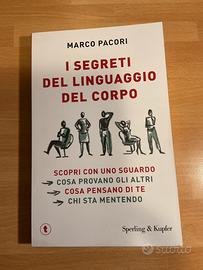 I segreti del linguaggio del corpo di Marco Pacori