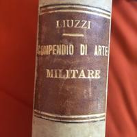 Compendio di Arte Militare - Giorgio Luzzi, 1932