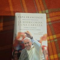 Papa Francesco - La misericordia è una carezza