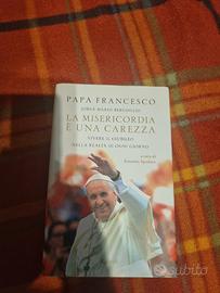 Papa Francesco - La misericordia è una carezza