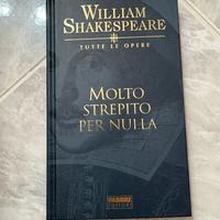 Molto strepito per nulla - William Shakespeare
