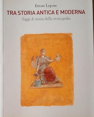 TRA STORIA ANTICA E MODERNA