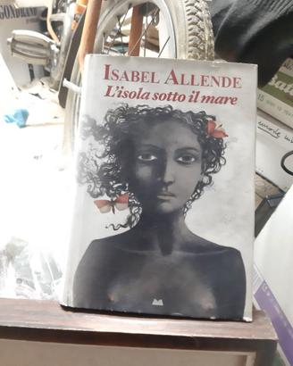 Libro L'isola sotto il mare di  Isabel Allende