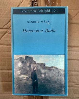 Divorzio a Buda Sandor Marai Adelphi 2002