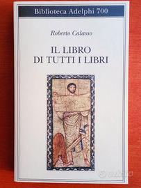 IL LIBRO DI TUTTI I LIBRI, Roberto Calasso
