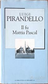 Luigi Pirandello - Il Fu Mattia Pascal