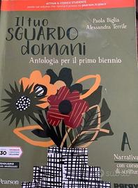 Il tuo sguardo domani antologia per il primo bienn