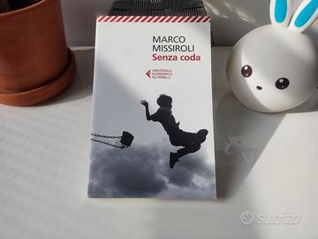 Senza coda - Marco Missiroli