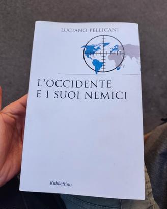l'Occidente e i suoi nemici di L. Pellicani 