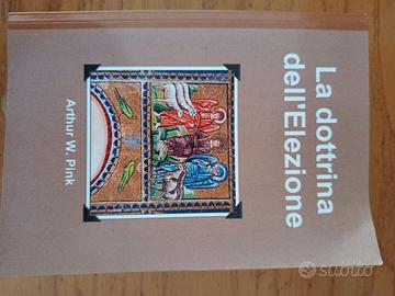 La dottrina dell'elezione, Arthur W pink