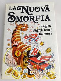 La Nuova Smorfia. Sogni. Significati. Numeri.
