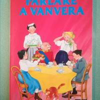 Bianca Pitzorno
Parlare a vanvara
Libri  ragazzi