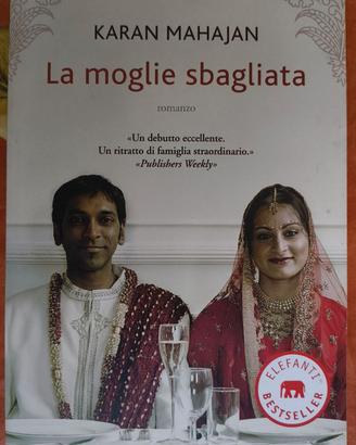 La Moglie Sbagliata - libro di Karan Mahajan