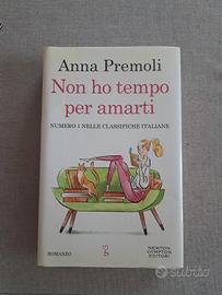 Non ho tempo per amarti, Anna Premoli
