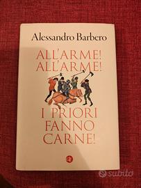 All'arme all'arme i priori fanno carne 