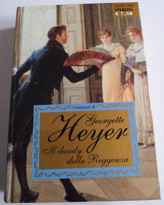 Il dandy della reggenza Georgette Heyer Serie Oro 