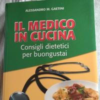 Il Medico in cucina di Alessandro M. Gaetini