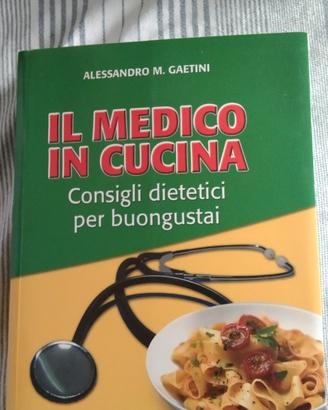 Il Medico in cucina di Alessandro M. Gaetini