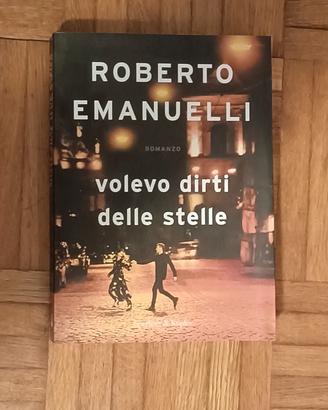 Volevo dirti delle stelle- Roberto Emanuelli