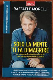 Raffaele Morelli - solo la mente ti fa dimagrire