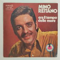 Mino Reitano - Era il tempo delle more - 45 giri