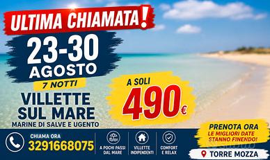 23-30/08 Ultima Chiamata Salento Villette sul MARE