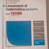 Lineamenti di matematica 4 - azzurro con tutor