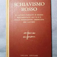 Schiavismo rosso. Il lavoro forzato in Russia
