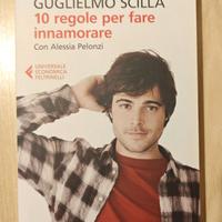 “10 regole per fare innamorare” di Guglielmo Scill