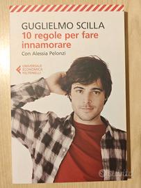 “10 regole per fare innamorare” di Guglielmo Scill